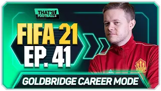 FIFA 21 MANCHESTER UNITED CAREER MODE! GOLDBRIDGE! EPISODE 41