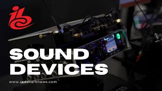 IBC 2023: Sound Devices and its 32-bit recording