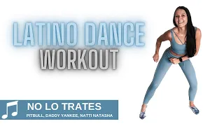 LATINO DANCE WORKOUT | NO LO TRATES - Pitbull Daddy Yankee NATTI Natasha | @hoopingmama