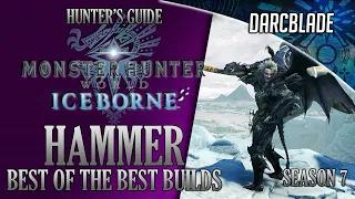 Best of the Best Hammer Builds : MHW Iceborne Amazing Builds : Series 7