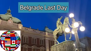 My Final Day In Belgrade, Serbia  🇷🇸