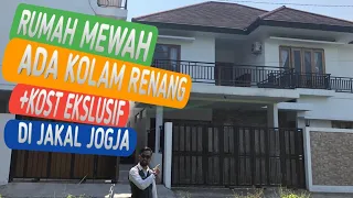 Rumah Mewah Kolam Renang + Kost Ekslusif di Jogja area Jalan Kaliurang | Properti Cantik  Jogja