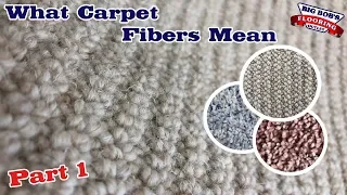 What Carpet Fibers Mean (Part 1)