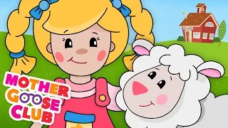 Mary Had a Little Lamb | Mother Goose Club Phonics Songs