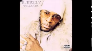 R. Kelly - Don't You Say No