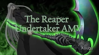 The reaper - Undertaker AMV