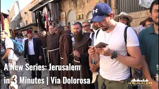 JERUSALEM in 3 MINUTES  - 1st VIDEO | The Via Dolorosa