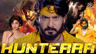 Hunterr Full South Indian Hindi Dubbed Movie | Prajwal Devraj Kannada Hindi Dubbed Action Movie Full