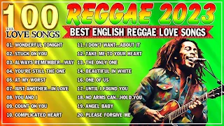 Reggae Music Hits 2023 ⭐ Top 100 Reggae Nonstop Songs 70s 80s🎧Relaxing Reggae Love Songs 2023