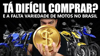 Saiba por que você não consegue comprar uma moto e a falta variedade de motos no Brasil