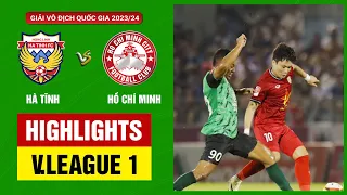 Highlights: Hà Tĩnh - TP Hồ Chí Minh | Kịch tính nghẹt thở, ngược dòng cảm xúc