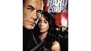 The Hard Corps 2006 with Razaaq Adoti, Vivica A Fox, Jean Claude Van Damme Movie