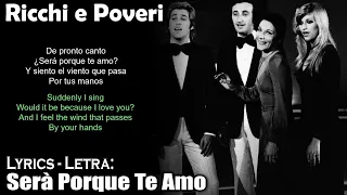 Serà Porque Te Amo - Ricchi e Poveri (Lyrics Spanish-English) (Español-Inglés)