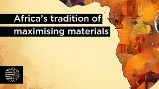 Reuse and repair: Africa’s long tradition of maximising materials