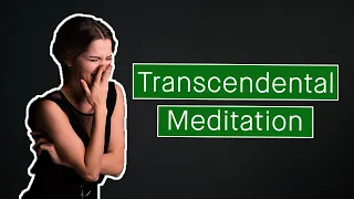 My Experience With Transcendental Meditation