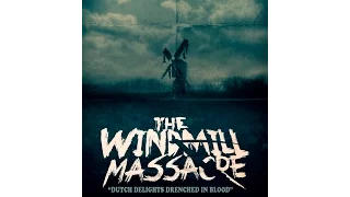 Резня на мельнице Трейлер (2016) | The Windmill Massacre