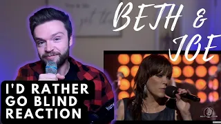 BETH & JOE - I'D RATHER GO BLIND (Live) | REACTION