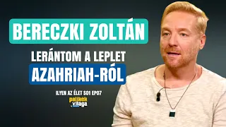 BERECZKI ZOLTÁN: LERÁNTOM A LEPLET AZAHRIAH-RÓL! / Ilyen az élet / Palikék Világa by Manna