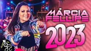 MÁRCIA FELLIPE AS MELHORES MÚSICAS - REPERTÓRIO NOVO - MÚSICAS NOVAS CD NOVO ATUALIZADO 2023