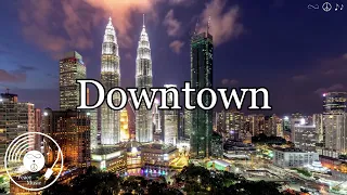 Downtown w/ Lyrics - Petula Clark Version