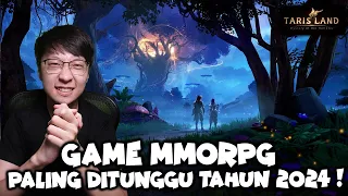 Game MMORPG Paling DITUNGGU2 di Tahun 2024!! - Tarisland