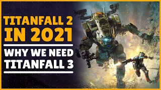 TITANFALL 2 RETROSPECTIVE | WHY WE NEED TITANFALL 3