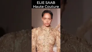 ELIE SAAB Haute Couture Spring Summer 2023 #shorts #ytshorts