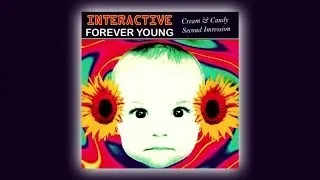 Interactive - Forever Young (Cream & Candy Second Impression)