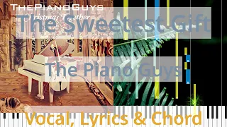 🎹Chord & Lyrics, The Sweetest Gift, The Piano Guys, Synthesia Piano