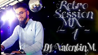 ❤️ RETRO SESSION - 4 - ❤️ - DJ Valentin M - #DJV -❤️-