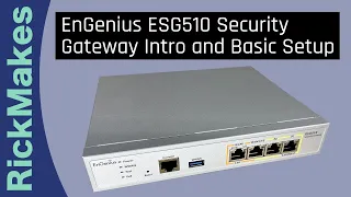 EnGenius ESG510 Security Gateway Intro and Basic Setup
