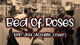 BAMusic || Bed Of Roses - Bon Jovi (Acoustic Cover by Bam & Jay)