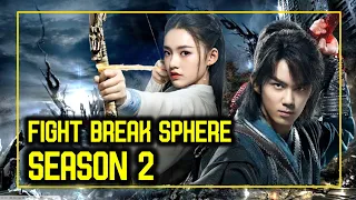 Fight Break Sphere Season 2 Akan Rilis Awal Tahun 2023