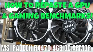 MSI Radeon RX470 4GB Armor OC GPU Repaste & 1080p Gaming Benchmarks In 2023