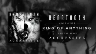 Beartooth - King of Anything (Audio)