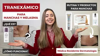 COSMÉTICOS PARA MANCHAS Y MELASMA: TRANEXÁMICO ¿QUÉ ES? ¿PARA QUÉ SIRVE? | PRODUCTOS Y RUTINA FACIAL