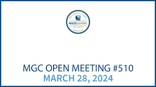 MGC Open Meeting– March 28, 2024
