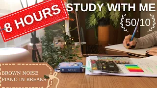 8 HOURS STUDY WITH ME /🤎BROWN NOISE FOR STUDY & FOCUS / 🎹 PIANO IN BREAK / POMODORO STUDY TIMER50/10