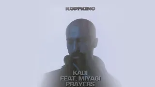 KADI - Prayers (feat. MiyaGi) | MINUS + KARAOKE