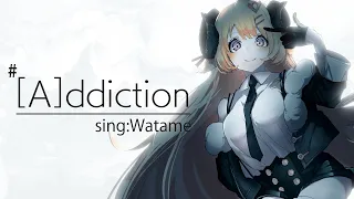 [A]ddiction / 角巻わため(Cover)