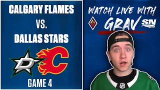 Watch Game 4 Calgary Flames vs. Dallas Stars LIVE w/ Grav