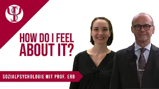 How do I feel about it? | Sozialpsychologie mit Prof. Erb