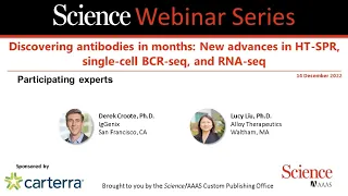 Science: Discovering antibodies in months: New advances in HT-SPR, single-cell BCR-seq and RNA-seq