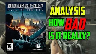 Analysis: How BAD is Turning Point: Fall Of Liberty Really?