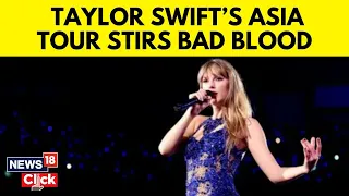 Taylor Swift | Taylor Swift’s Asia Tour Stirs Some Bad Blood | Swifties | Asia Tour | N18V