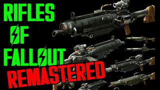 Rifles of Fallout: Part 1 REMASTERED