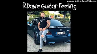 R.Dawe - Guitar Feeling (Club Mix) 2023