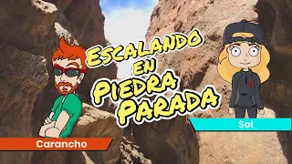 Escalando en Piedra Parada / Climbing in Stand Stone (English Sub)