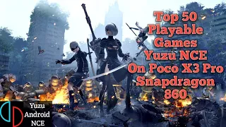 Top 50 Playable Games Yuzu NCE Android on Poco X3 Pro Snapdragon 860