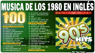 Clasicos Canciones De Los 80 En Ingles - Grandes Exitos 80 y 90 En Ingles - Greatest Songs 80s